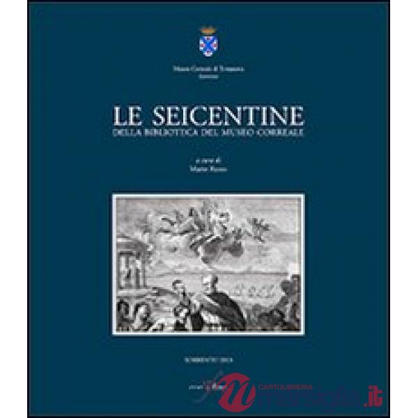 Seicentine della biblioteca del museo Correale (Le)