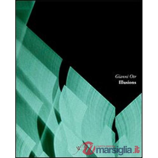 Illusions. Ediz. multilingue