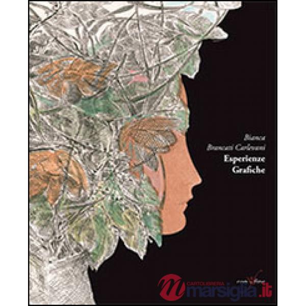 Esperienze grafiche. Ediz. illustrata