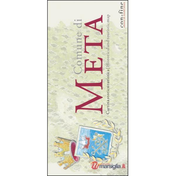 Comune di Meta. Cartina storico turistica-Historical and touristic map. Ediz. bilingue