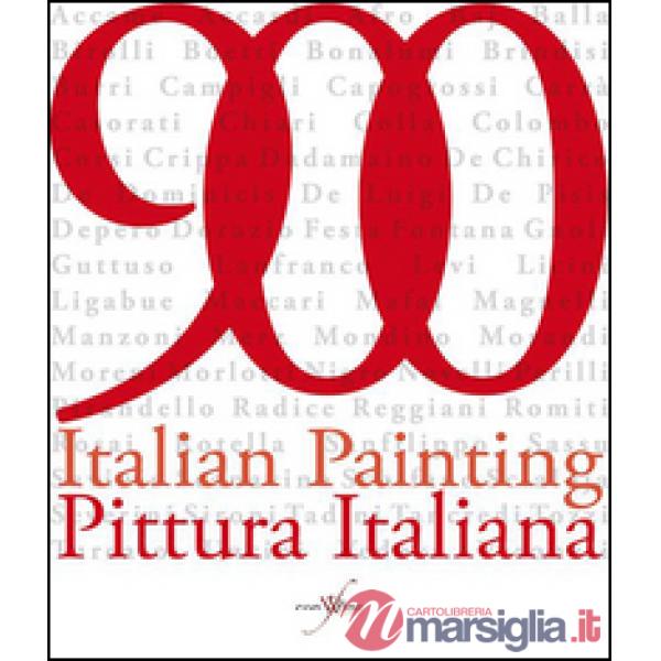 900. Pittura italiana-Italian painting. Ediz. bilingue