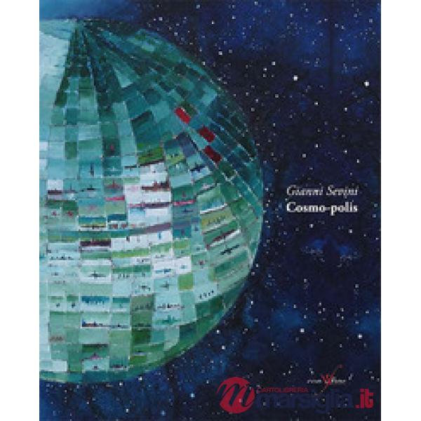 Cosmo-polis. Ediz. illustrata