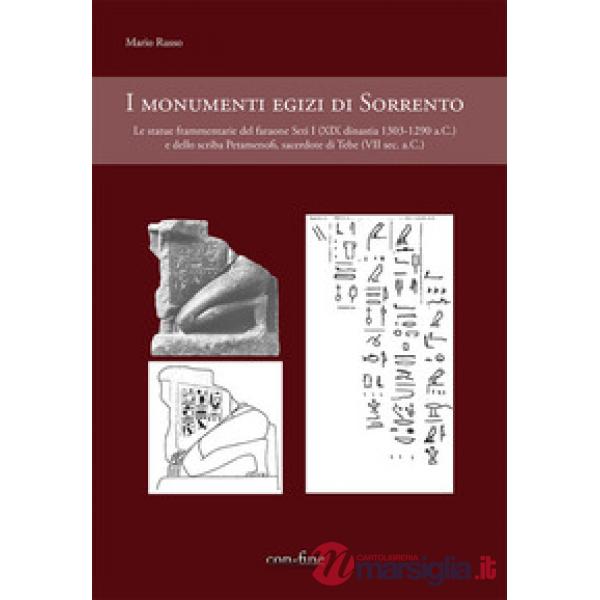 Monumenti egizi di Sorrento. Le statue frammentarie del faraone Seti I (XIX dinastia 1303-1290 a.C.) e dello scriba Petamenofi, 