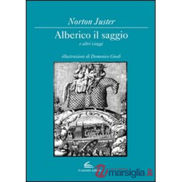 Alberico il saggio e altri viaggi