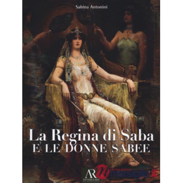 Regina di Saba e le donne sabee (La)