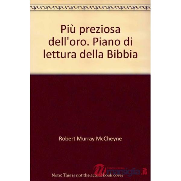 Più preziosa dell'oro. Piano di lettura della Bibbia