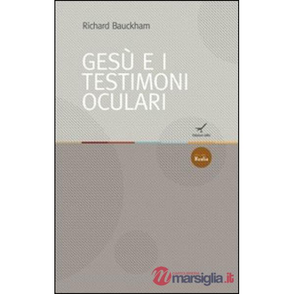 Gesù e i testimoni oculari