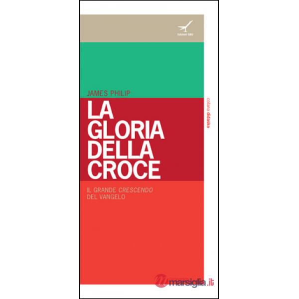 Gloria della croce (La)