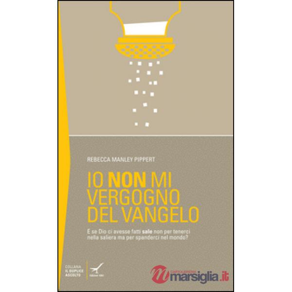Io non mi vergogno del Vangelo