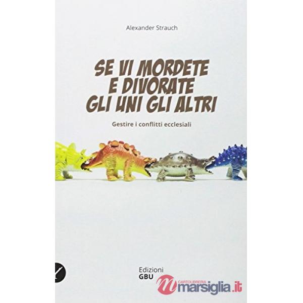 Se vi morderete e divorate gli uni gli altri... I conflitti nella Chiesa