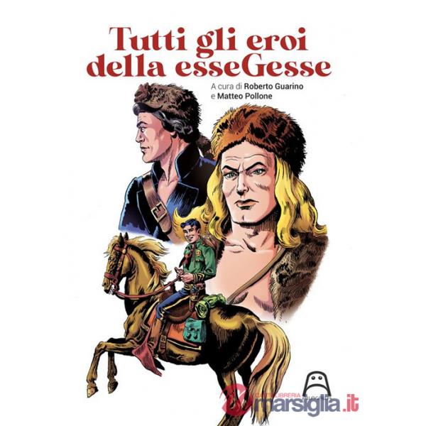 Tutti gli eroi della esseGesse
