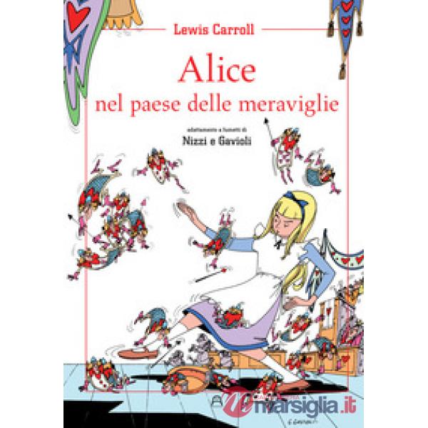 Alice nel paese delle meraviglie. Ediz. illustrata