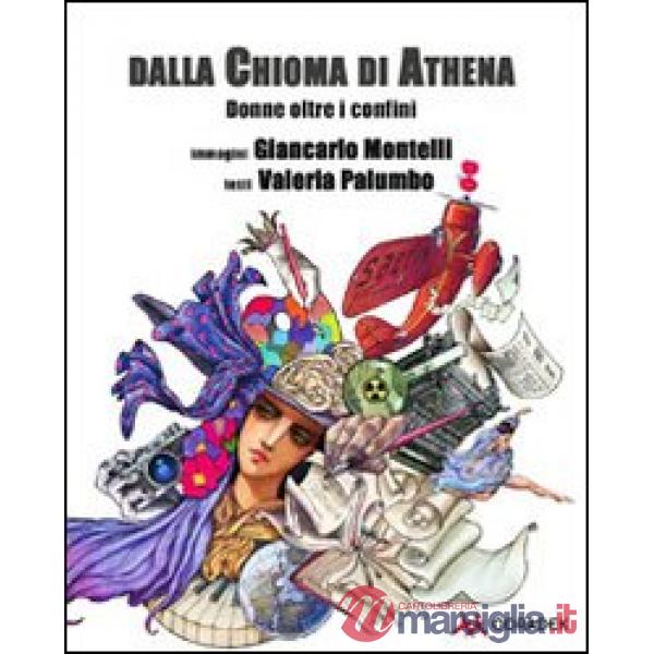 Dalla chioma di Athena. Donne oltre i confini