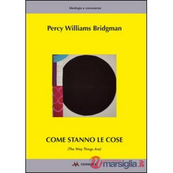Come stanno le cose. (The way things are)
