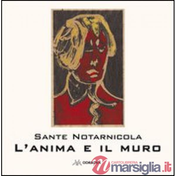 Anima e il muro (L')