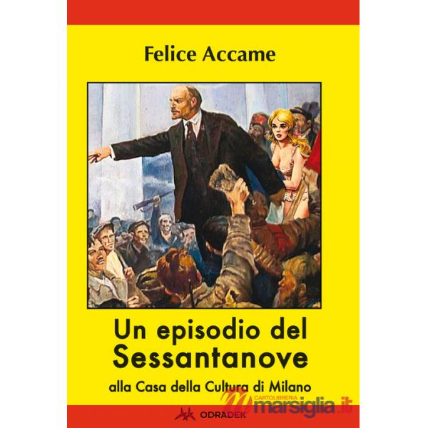 Episodio del Sessantanove alla Casa della Cultura di Milano (Un)