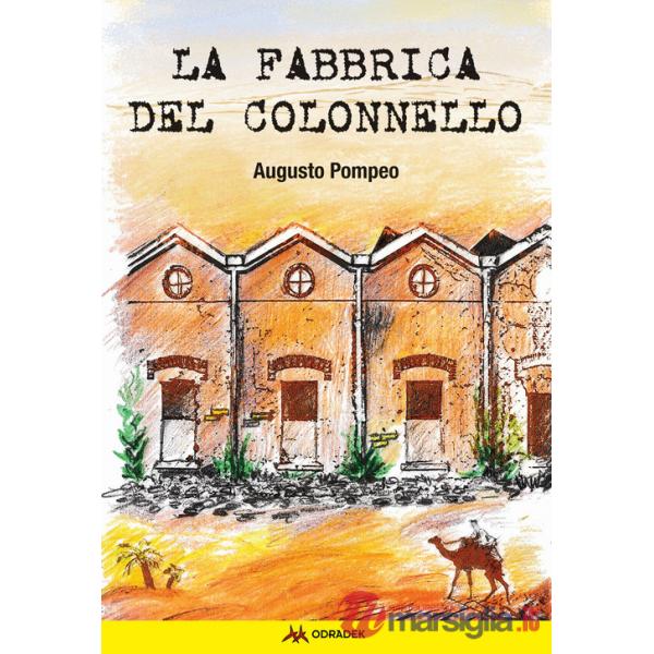 Fabbrica del Colonnello (La)