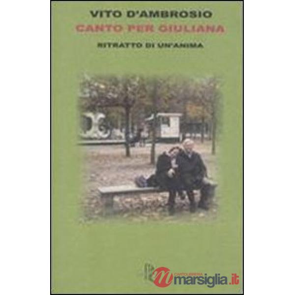 Canto per Giuliana. Ritratto di un'anima