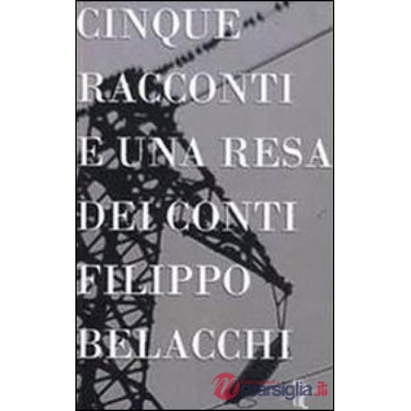 Cinque racconti e una resa dei conti