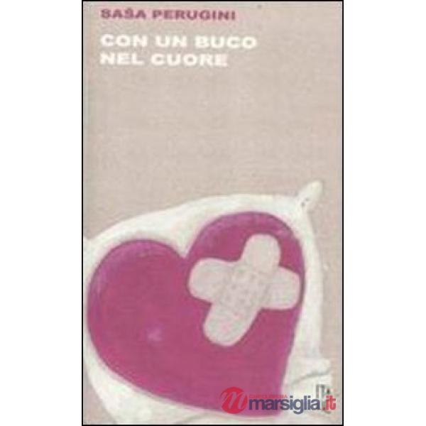Con un buco nel cuore