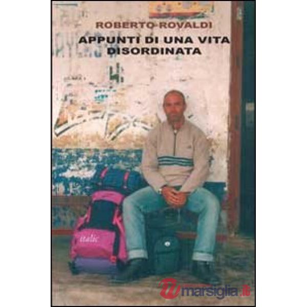 Appunti di una vita disordinata