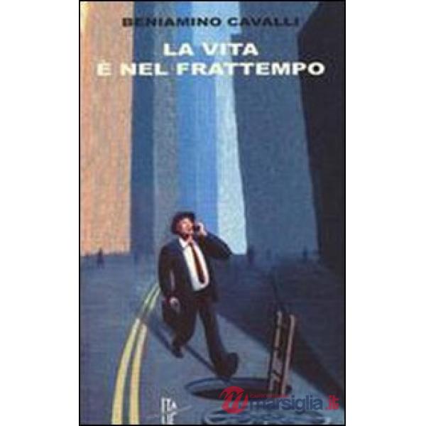 Vita è nel frattempo (La)