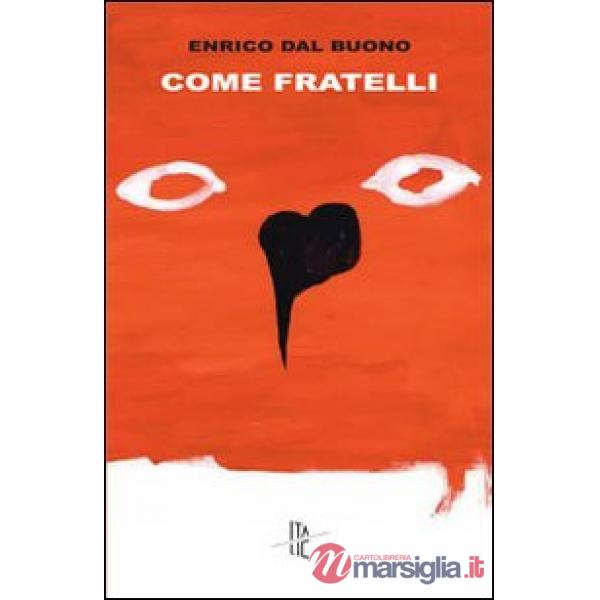 Come fratelli