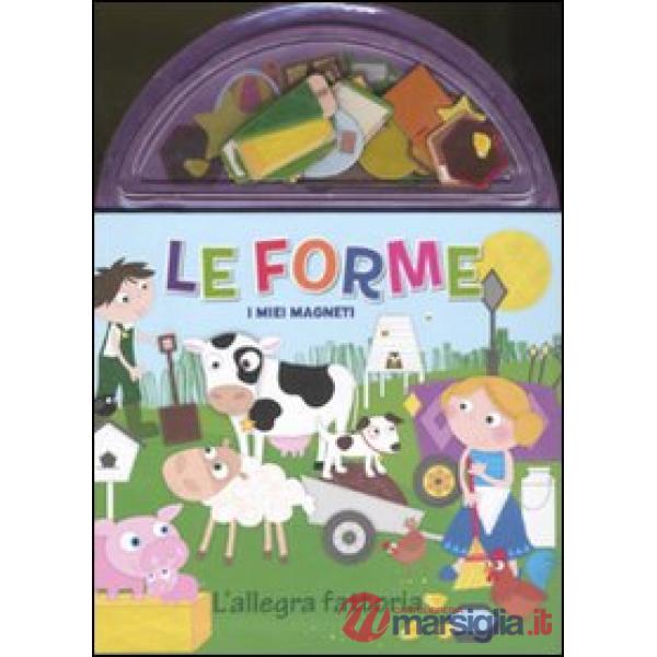 Forme. L'allegra fattoria. I miei magneti (Le)