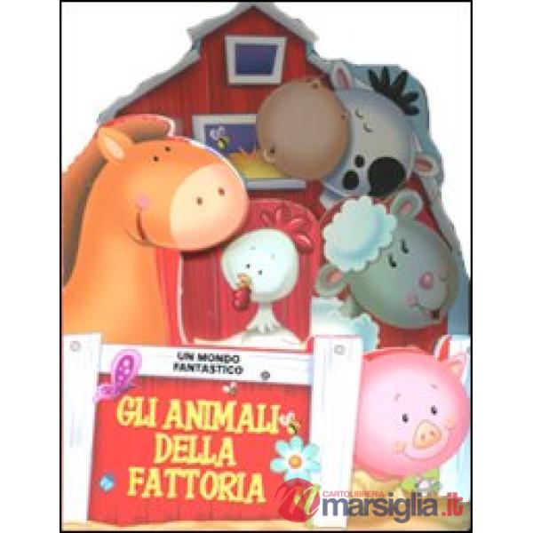 Animali della fattoria. Ediz. illustrata (Gli)