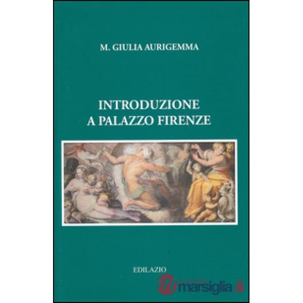 Introduzione a Palazzo Firenze