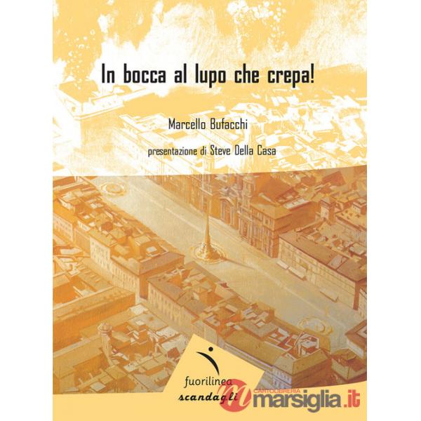 In bocca al lupo che crepa!