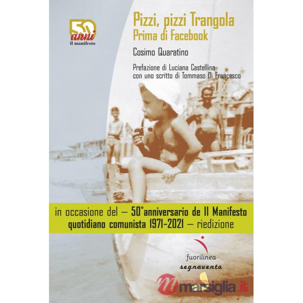 Pizzi, pizzi Trangola. Prima di facebook