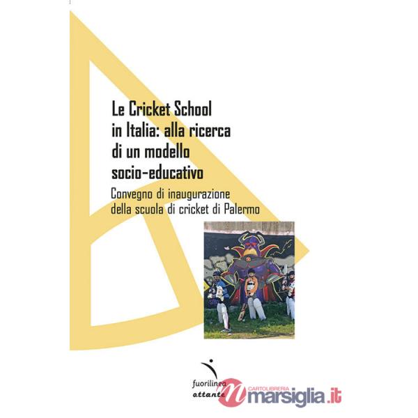 Cricket School in Italia: alla ricerca di un modello socio-educativo. Convegno di inaugurazione della scuola di cricket di Paler