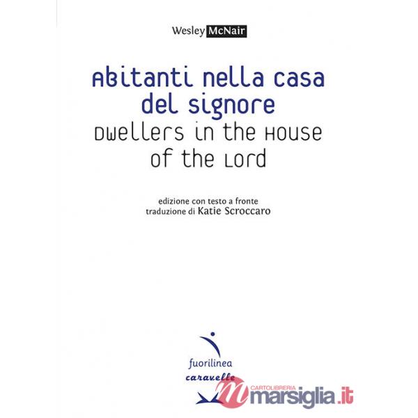 Abitanti nella casa del signore-Dwellers in the house of the lord