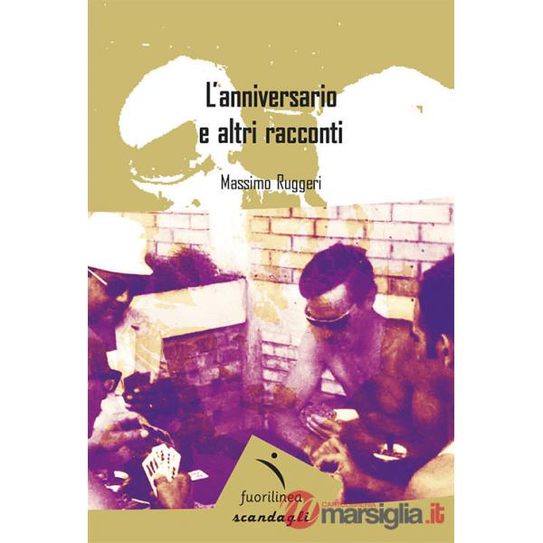 Anniversario e altri racconti (L')