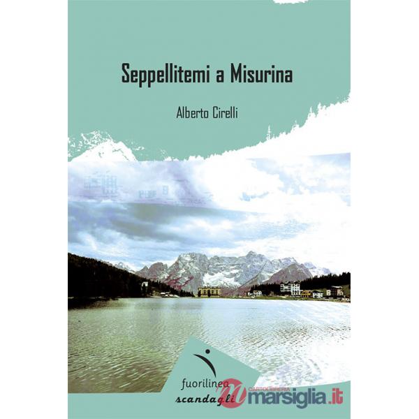 Seppellitemi a Misurina