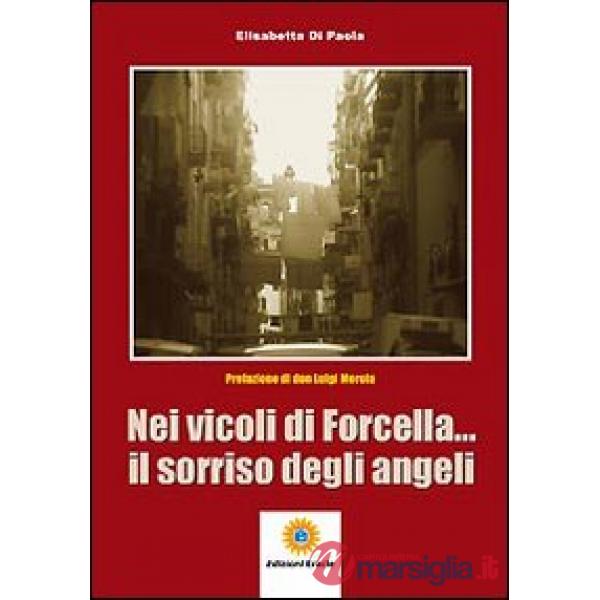 Nei vicoli di Forcella... Il sorriso degli angeli