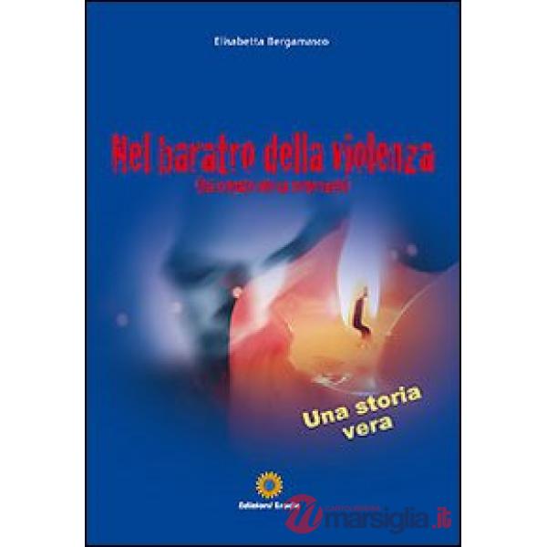 Nel baratro della violenza «Hai scopato solo un corpo vuoto»