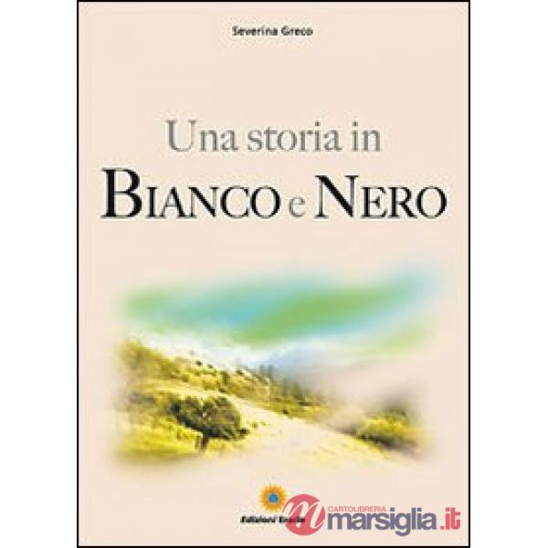 Storia in bianco e nero (Una)