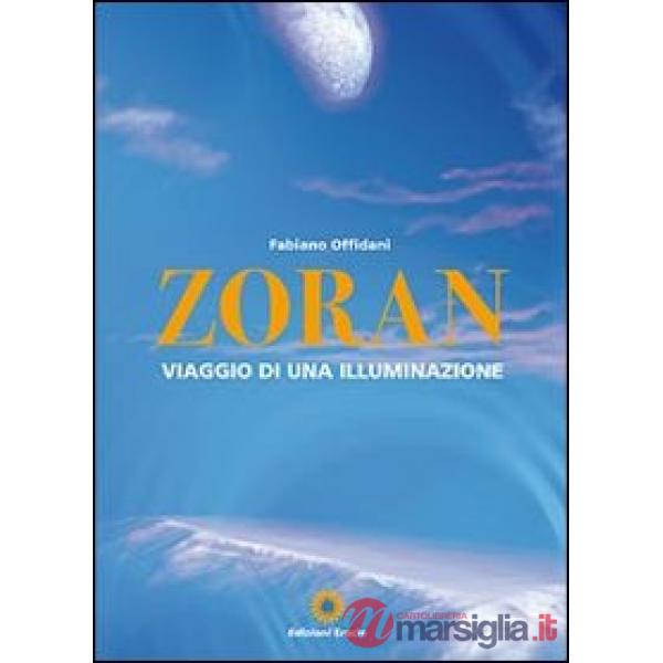 Zoran, viaggio di una illuminazione