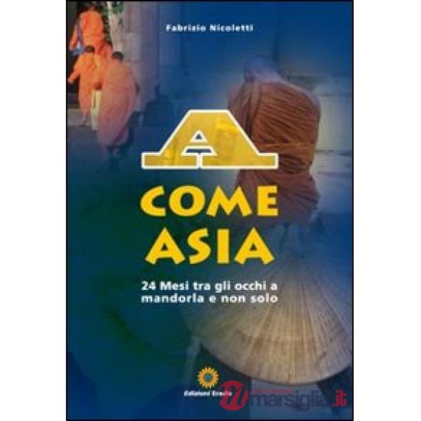 A come Asia. 24 mesi tra gli occhi a mandorla e non solo