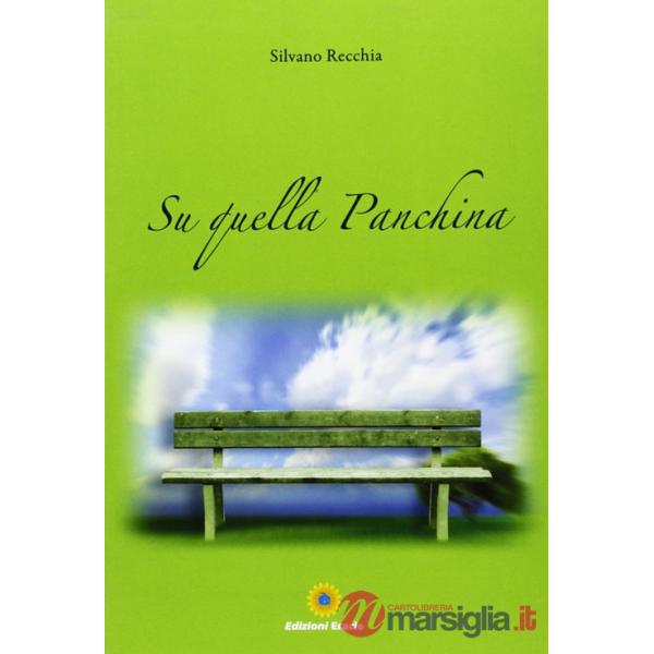 Su quella panchina