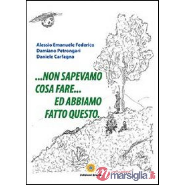 ... Non sapevamo cosa fare... ed abbiamo fatto questo