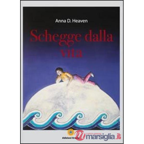 Schegge dalla vita