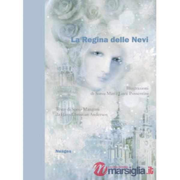 La regina delle nevi da Hans Christian Andersen