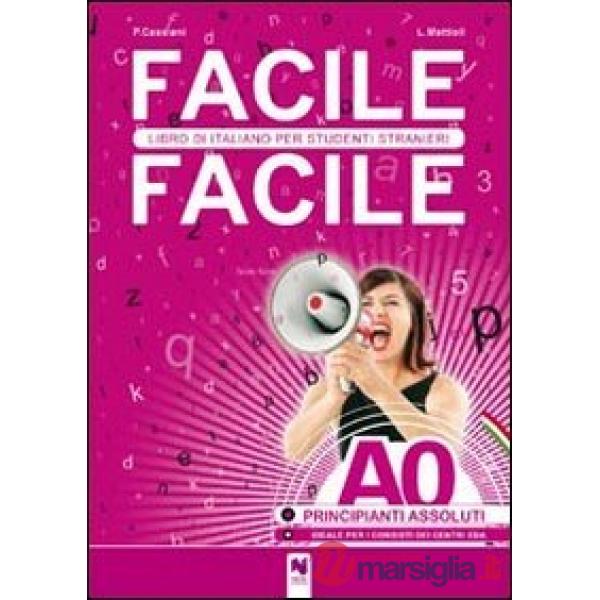 FACILE FACILE LIVELLO PRINCIPIANTI ASSOL ITALIANO X STRANIERI