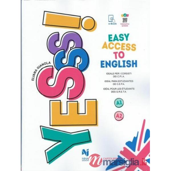 EASY ACCESS TO ENGLISH - IDEALE PER I CORSISTI DEI CPIA