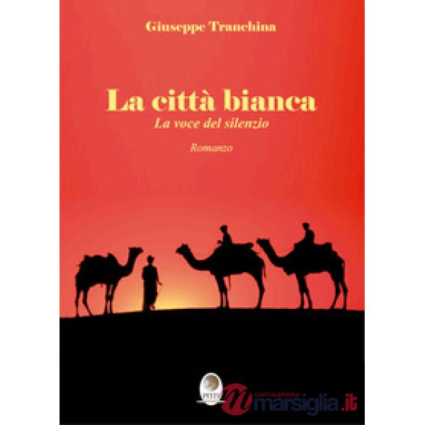 Città bianca. La voce del silenzio (La)