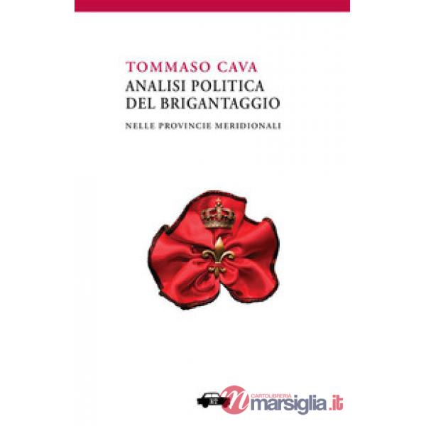 Analisi politica del brigantaggio nelle provincie meridionali