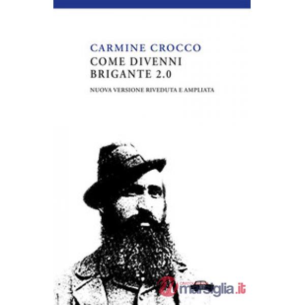 Come divenni brigante 2.0